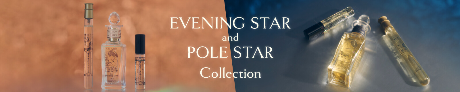 EVENING STAR and POLE STAR Collection