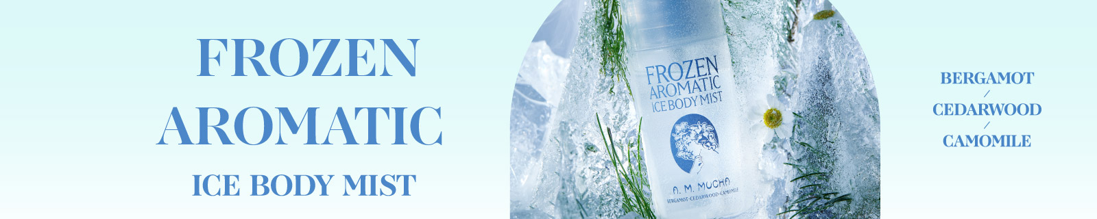 FROZEN AROMATIC ICE BODY MIST