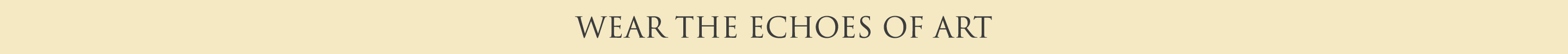 WEAR THE ECHOES OF ART
